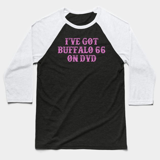 Buffalo 66 Baseball T-Shirt by inesbot